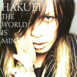 Hakuei : The World Is Mine